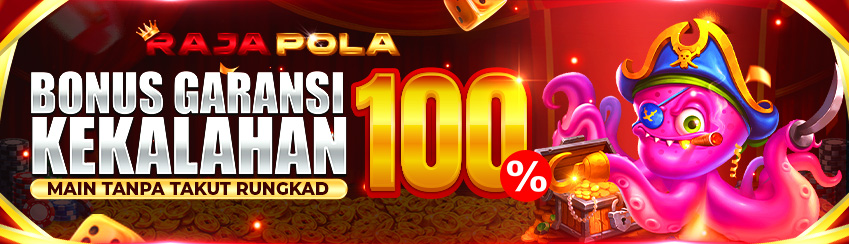 BONUS GARANSI KEKALAHAN 100%